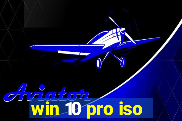 win 10 pro iso